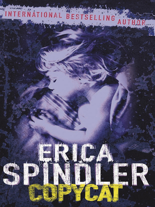 Title details for Copycat by Erica Spindler - Available